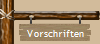 Vorschriften